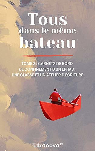 Tous dans le même bateau - 2 tomes - Ouvrage collectif (2020)