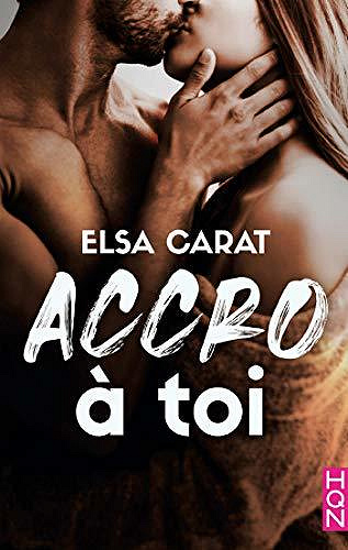Accro à toi - Elsa Carat (2020)