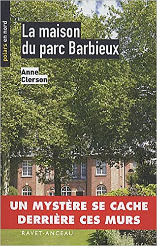 La Maison du Parc Barbieux - Anne Clerson