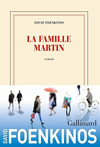 La famille Martin - David Foenkinos (2020)