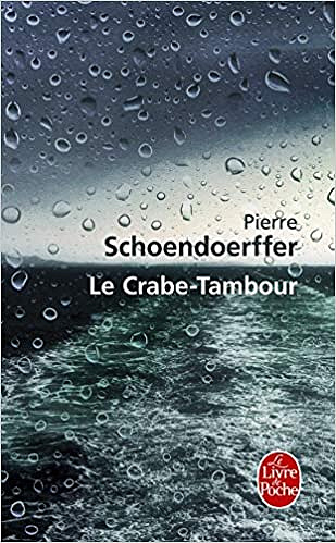 Le Crabe-tambour - Pierre Schoendoerffer