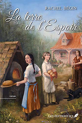 La terre de l’espoir - Rachel Bégin (2020)