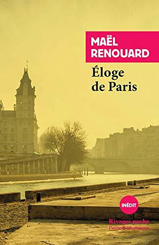 Éloge de paris - Mael Renouard