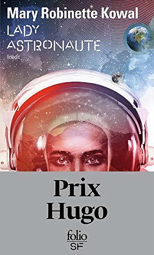 Lady Astronaute - Mary Robinette Kowal (2020)