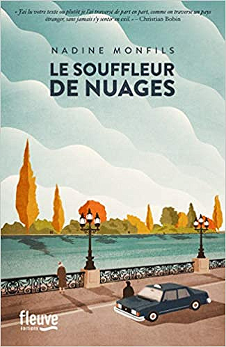 Le souffleur de nuages - Nadine MONFILS (Rentrée Littérature 2020)