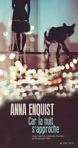 Car la nuit s’approche - Anna Enquist