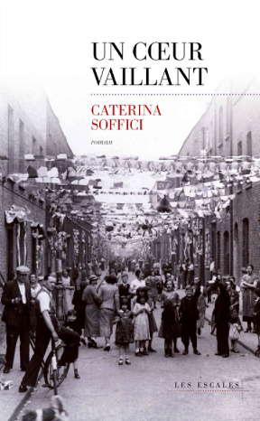 Un cœur vaillant - Caterina SOFFICI