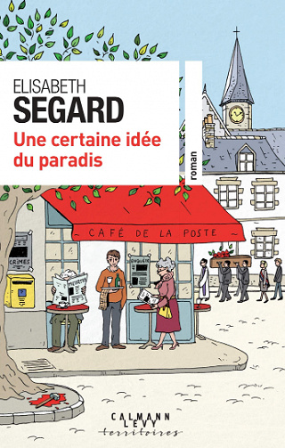 Une certaine idée du Paradis - Elisabeth Segard (2020)