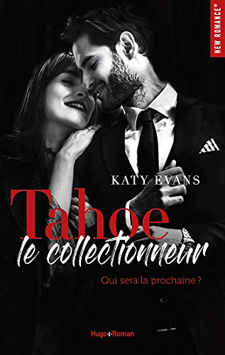 Tahoe - Le collectionneur - Katy Evans (2020)
