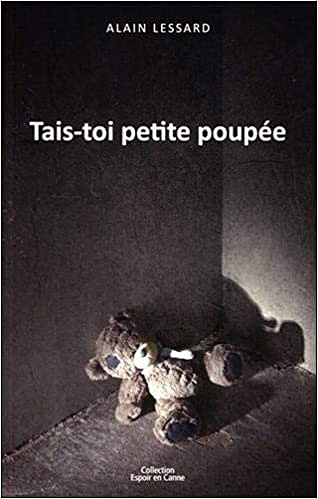 Tais-toi petite poupée - Alain Lessard (2020)