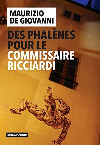 Des phalènes pour le commissaire Ricciardi - Maurizio De Giovanni (2020)