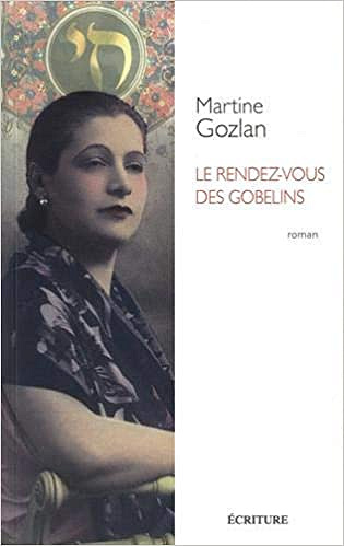 Le rendez-vous des Gobelins - Martine Gozlan (2020)