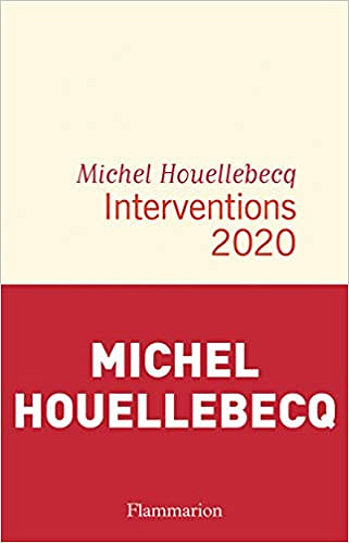 Interventions 2020 - Michel Houellebecq (2020)