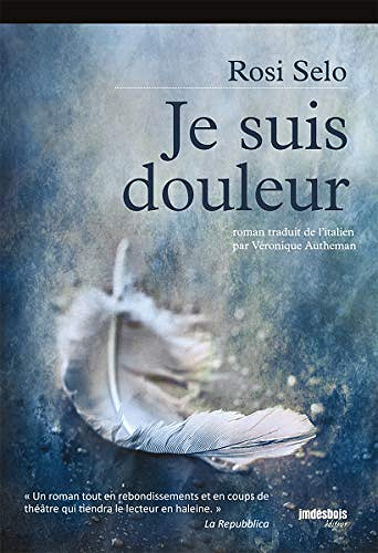 Je suis douleur - Rosi Selo (2020)