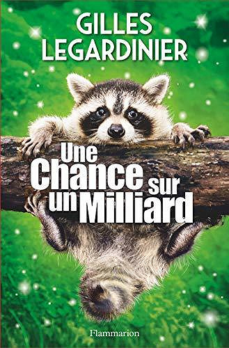Une chance sur un milliard - Gilles Legardinier (2020)