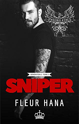 Phoenix Ashes T3 : Sniper - Fleur Hana (2020)