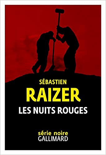 Les nuits rouges - Sébastien Raizer (2020)