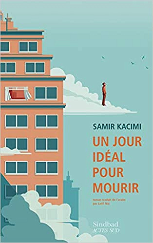 Un jour idéal pour mourir - Samir Kacimi (2020)