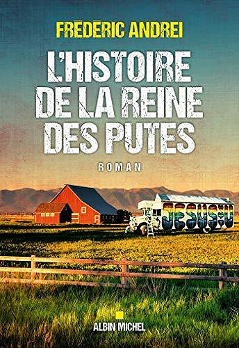 L’Histoire de la reine des putes - Frédéric Andrei (2020)