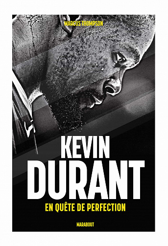 Kevin Durant : en quête de perfection - Marcus Thompson (2020)
