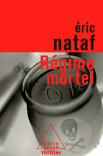 Régime mortel - Éric Nataf
