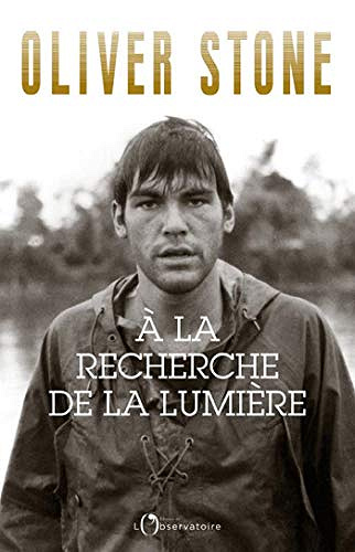 À la recherche de la lumière - Oliver Stone (2020)