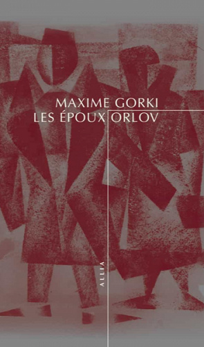 Les Époux Orlov - Maxime Gorki (2020)