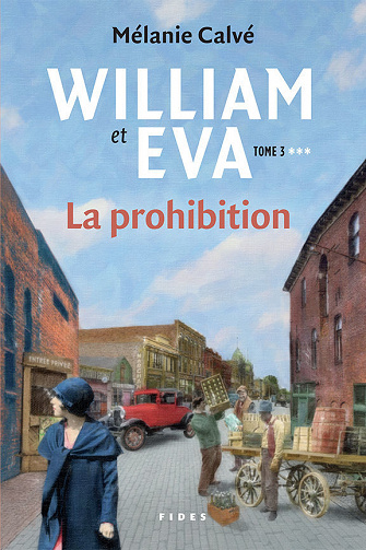 La prohibition (William et Eva, Tome 3) - Mélanie Calvé (2020)