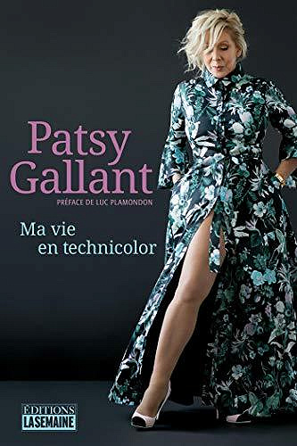 Ma vie en technicolor - Patsy Gallant (2020)