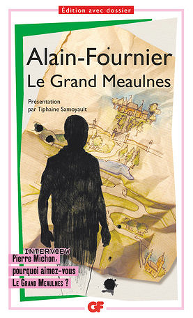 Le grand Meaulnes - Alain Fournier