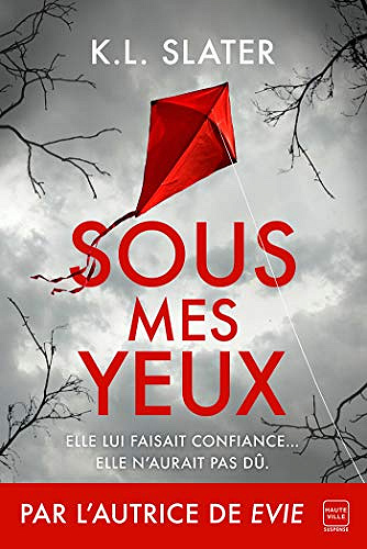 Sous mes yeux - K. L. Slater (2020)