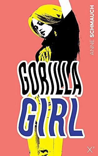 Gorilla girl - Anne Schmauch (2020)
