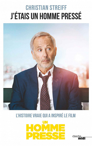 J’étais un homme pressé - Christian STREIFF