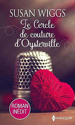 Le Cercle de couture d’Oysterville - Susan Wiggs (2020)