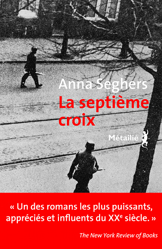 La septième croix - Anna Seghers (2020)