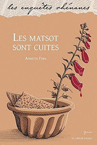 Les matsot sont cuites - Annette Fern