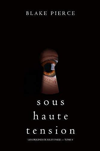 Sous Haute Tension - Blake Pierce (2020)
