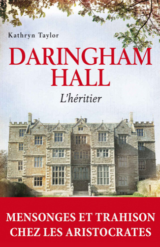 Daringham hall - tome 1 - L’héritier - Kathryn Taylor