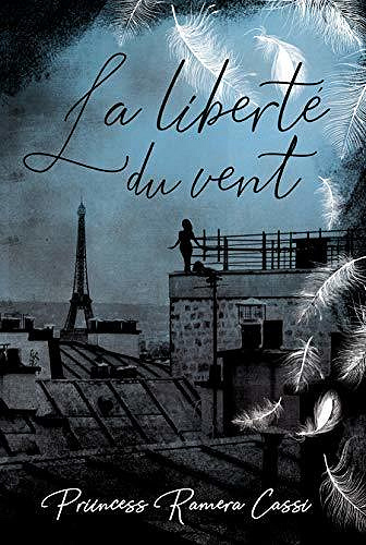 La liberté du vent - Priincess Ramera Cassi (2020)
