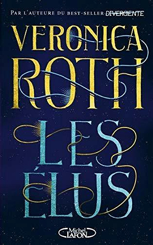 Les Elus - tome 1 - Veronica Roth (2020)