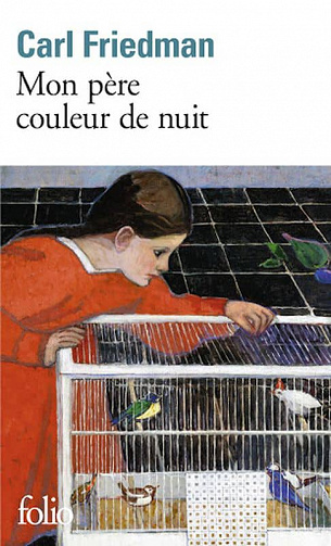 Carl Friedman - Mon père couleur de nuit