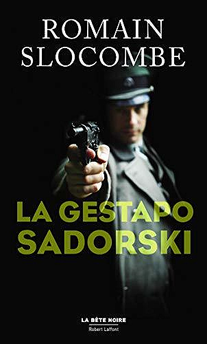 La Gestapo Sadorski - Romain SLOCOMBE (2020)
