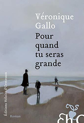 Pour quand tu seras grande - Véronique GALLO (2020)