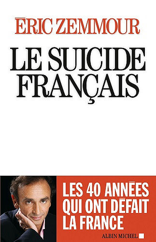 Eric ZEMMOUR - Le suicide français