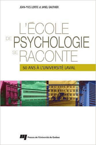 L’école de psychologie se raconte : 50 ans à l’Université Laval