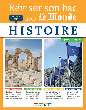 Réviser son bac avec Le Monde (2016) : Histoire