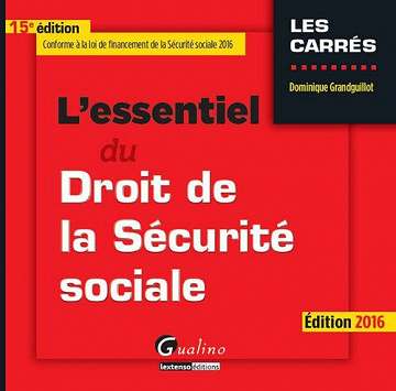 L’essentiel du droit de la Sécurité sociale
