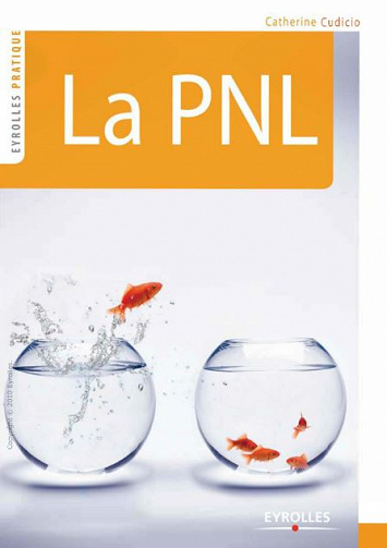 La PNL : Une méthode de psychologie appliquée pour s’exprimer avec authenticité et communiquer autrement