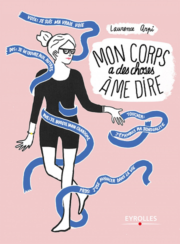Mon corps a des choses à me dire (2016)