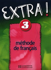 Extra ! 3 : Méthode de français- DELF A2 et A3
